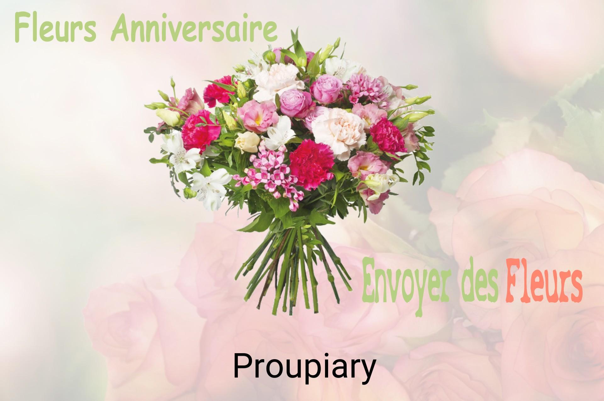 Bouquet de fleurs d’anniversaire livré à Proupiary